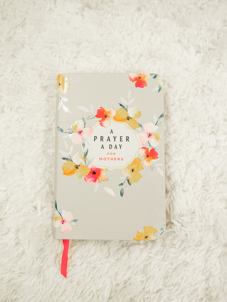 A Prayer a Day For Mothers Devotional Book