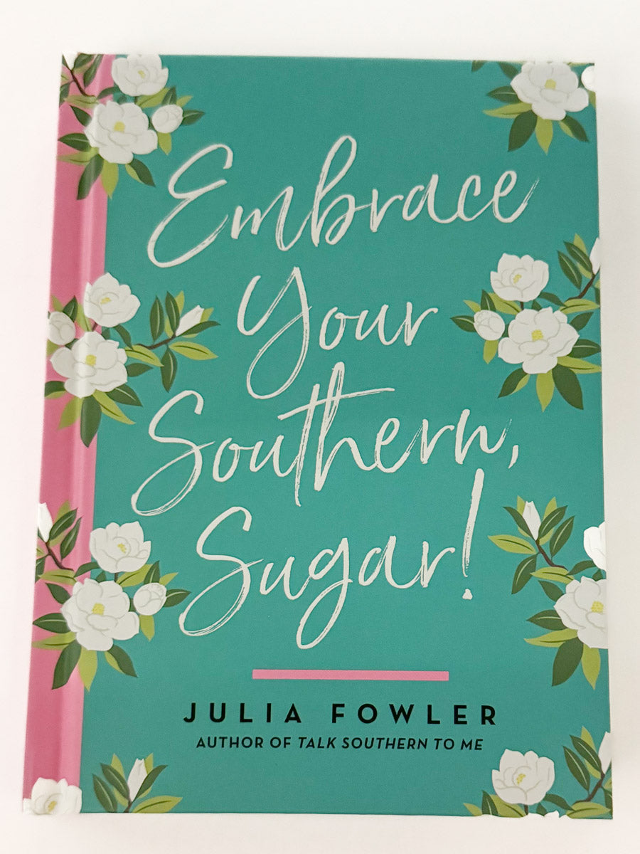 Embrace Your Southern Sugar Book