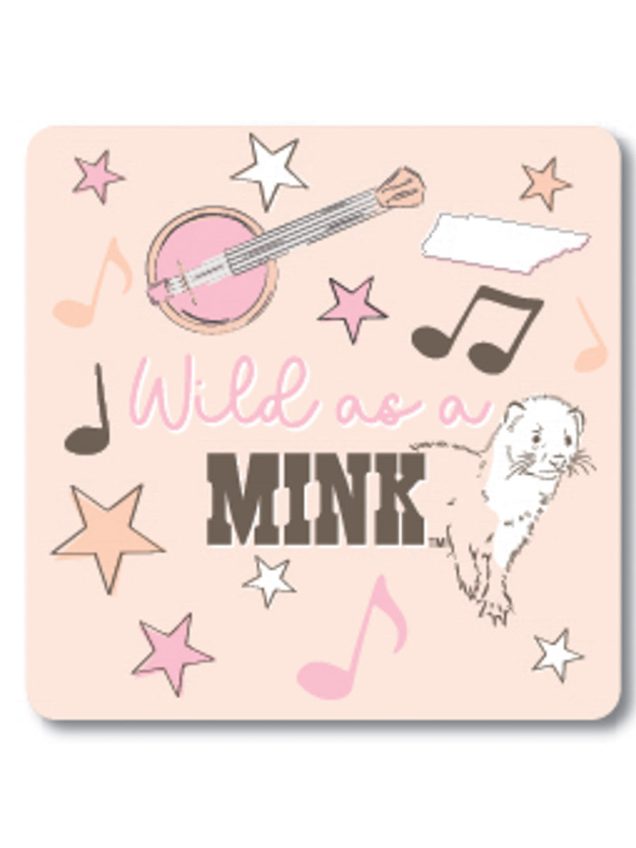 "Wild as a Mink" Sticker