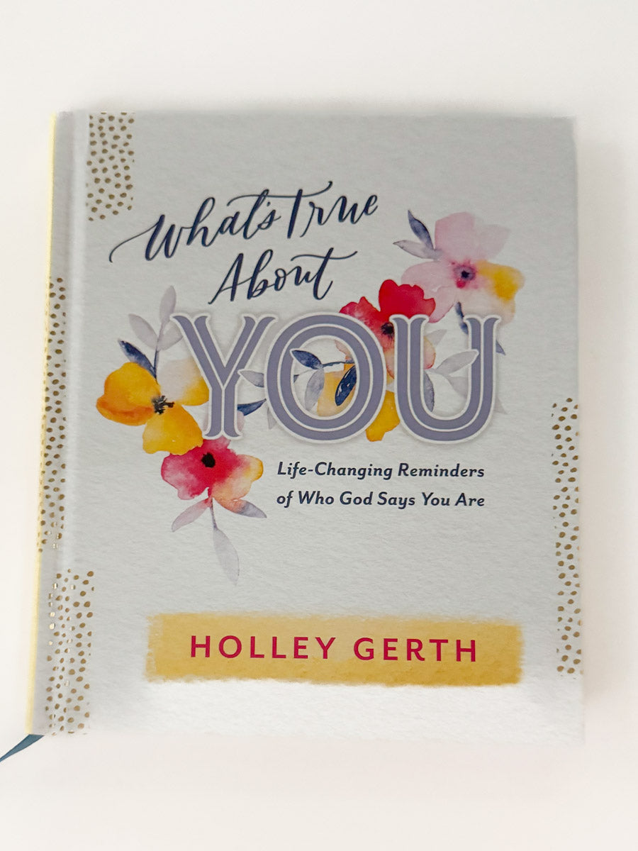 What's True About You