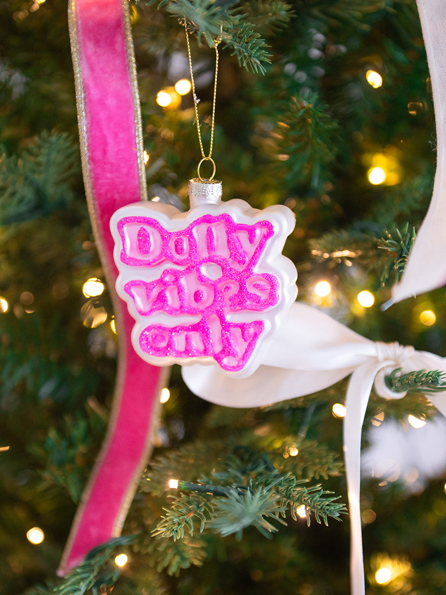 "Dolly Vibes Only" Christmas Ornament