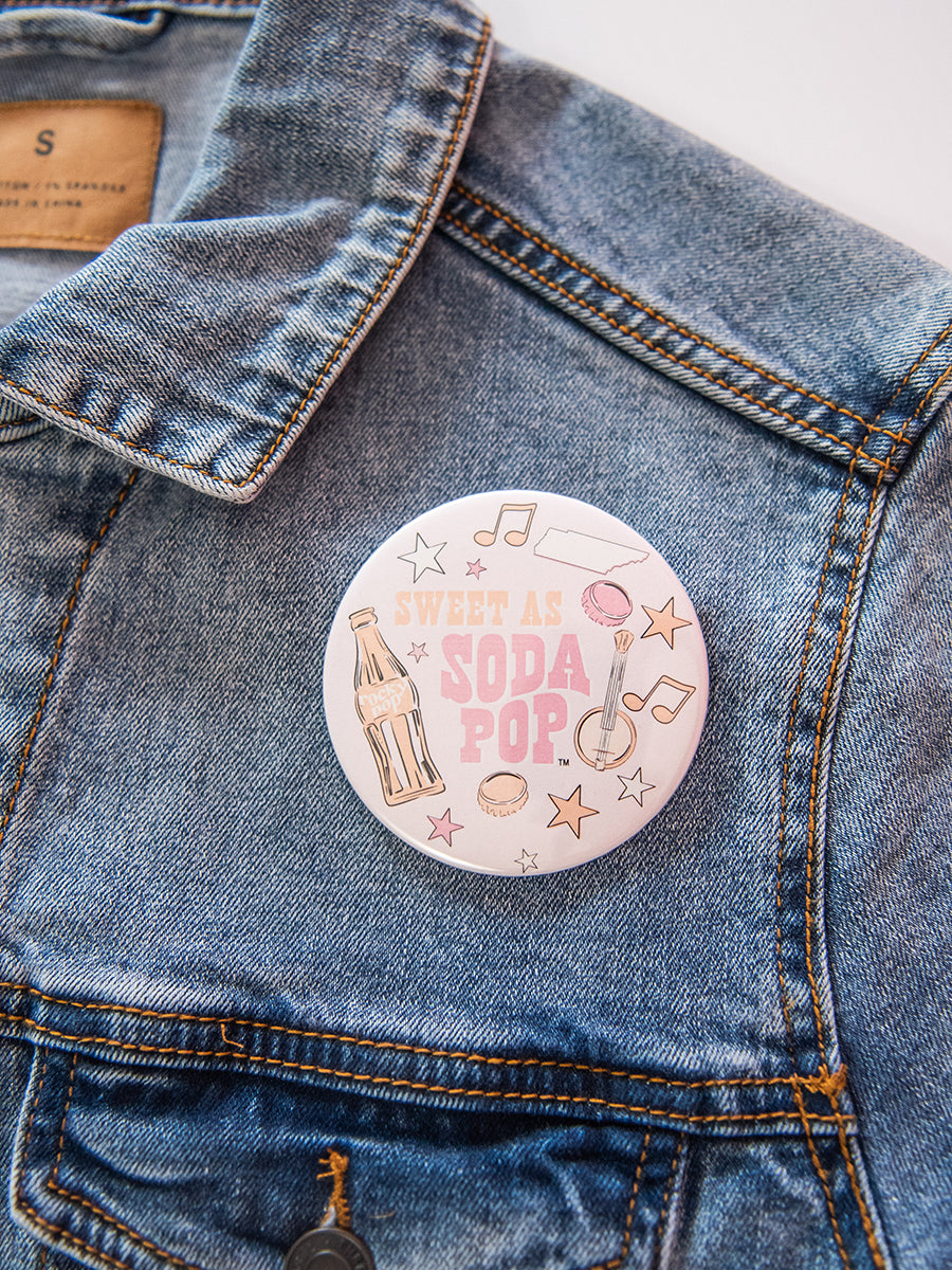 Sweet As Soda Pop Button