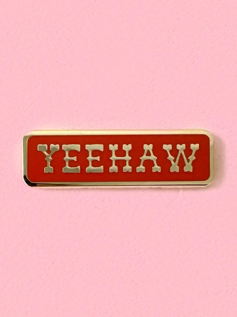 YEEHAW pin