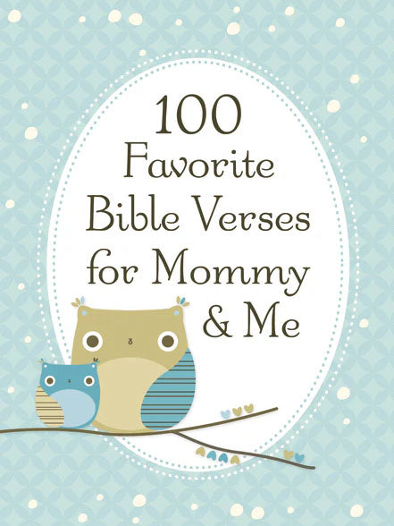 100 Favorite Bible Verses for Mom & Me Book