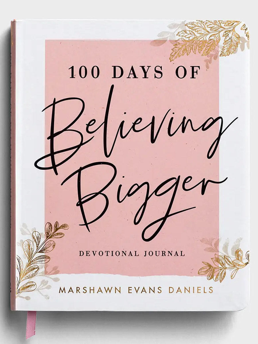 100 Days of Believing Bigger Journal