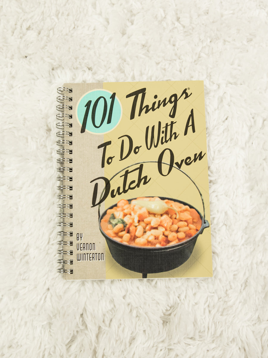 101 Things To Do With ADutch Oven Book