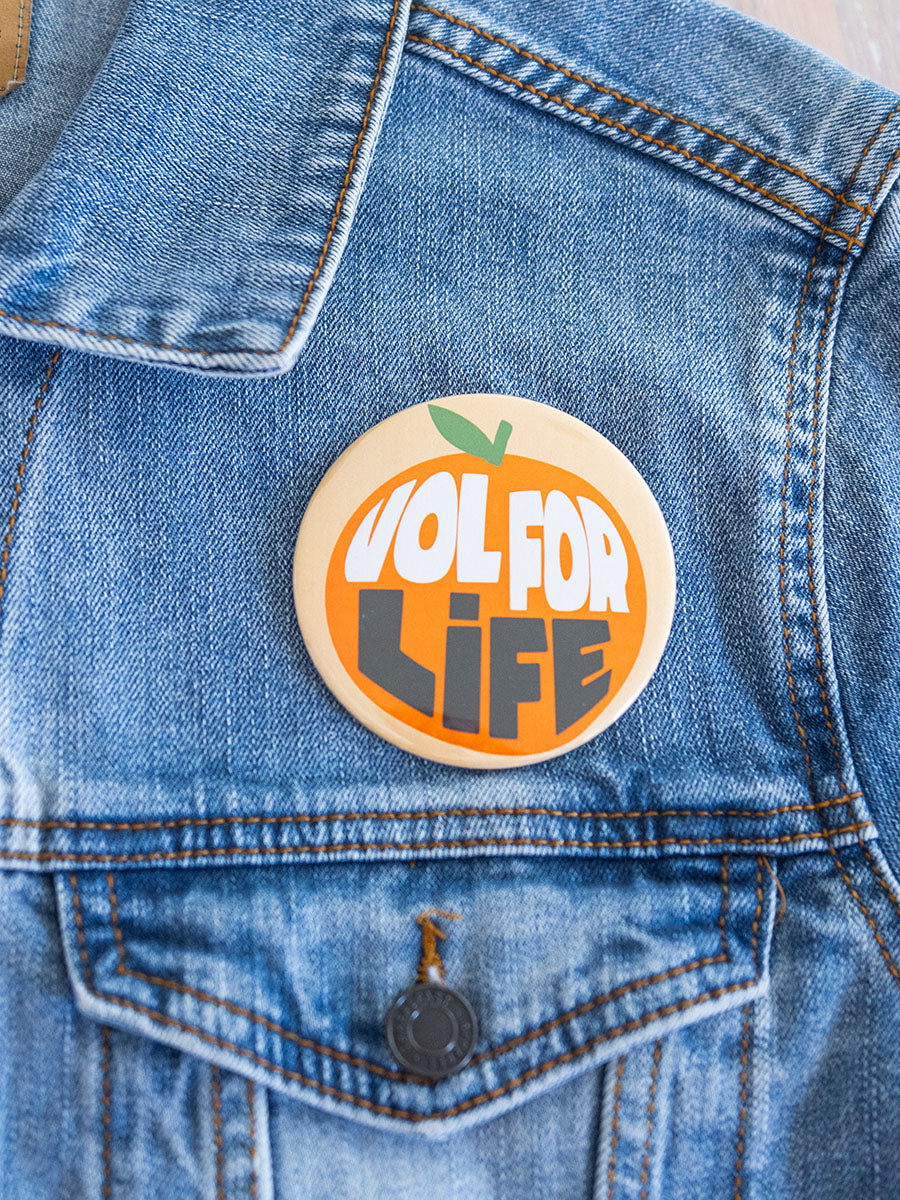 Orange "Vol for Life" 3" button