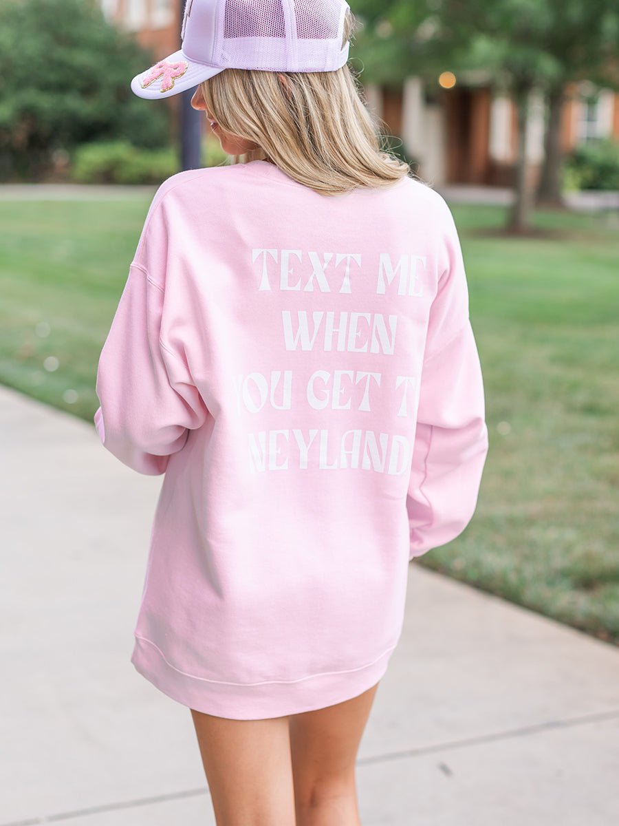 "Text Me" Neyland Pink Sweatshirt